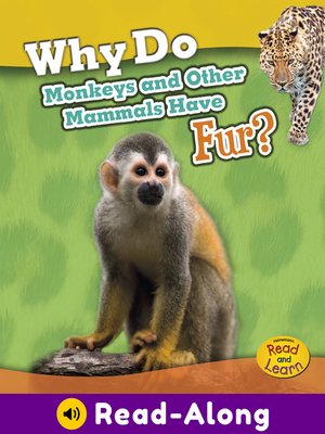 cover image of Why Do Monkeys and Other Mammals Have Fur?